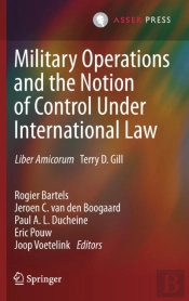 Military Operations And The Notion Of Control Under International Law