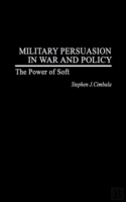Bertrand.pt - Military Persuasion In War And Policy