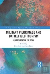 Military Pilgrimage And Battlefield Tourism