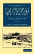 Military Service And Adventures In The Far East