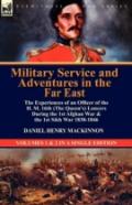 Military Service And Adventures In The Far East