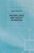 Military, State And Society In Pakistan