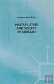 Military, State And Society In Pakistan
