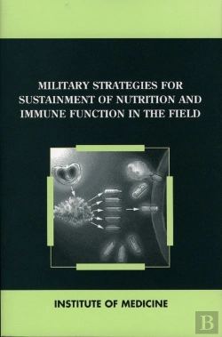 Bertrand.pt - Military Strategies For Sustainment Of Nutrition And Immune Function In The Field