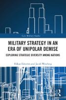 Military Strategy In An Era Of Unipolar Demise