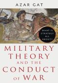 Military Theory And The Conduct Of War