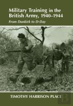 Military Training In The British Army, 1940-1944