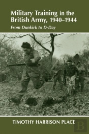 Military Training In The British Army, 1940-1944