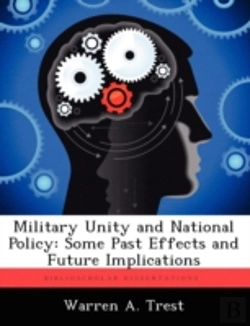 Bertrand.pt - Military Unity And National Policy: Some Past Effects And Future Implications