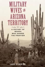 Military Wives In Arizona Territory