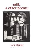 Milk & Other Poems