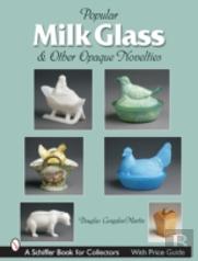 Milk Glass & Other Opaque Novelties