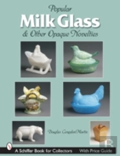 Milk Glass & Other Opaque Novelties