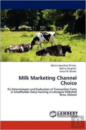 Milk Marketing Channel Choice