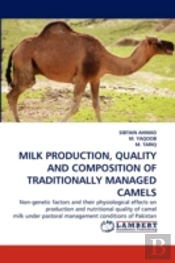 Milk Production, Quality And Composition Of Traditionally Managed Camels