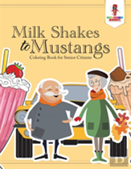 Milk Shakes To Mustangs