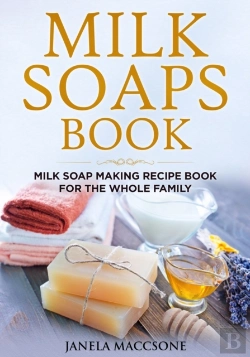 Bertrand.pt - Milk Soaps Book