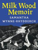 Milk Wood Memoir