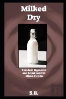 Milked Dry
