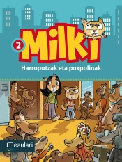 Milki. Harroputzak Eta Poxpolinak