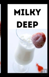 Milky Deep