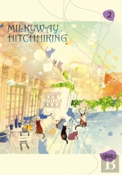 Milkyway Hitchhiking, Vol. 2