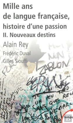 Bertrand.pt - Mille Ans De Langue Francaise, Histoire D'Une Passion Tome 2 ; Nouveaux Destins