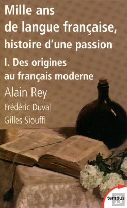 Bertrand.pt - Mille Ans De Langue Française Tome 1 ; Des Origines Au Français Moderne