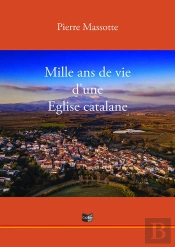 Mille Ans De Vie D'Une Eglise Catalane