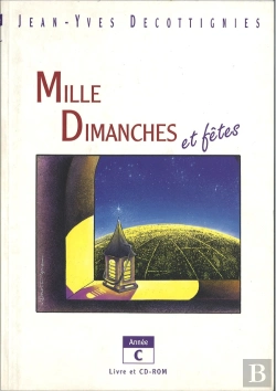 Bertrand.pt - Mille Dimanches Et Fêtes - Année C
