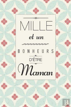 Bertrand.pt - Mille Et Un Bonheurs D'Être Maman