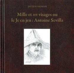 Bertrand.pt - Mille Et Un Visages Ou Le Je En Jeu : Antoine Sevilla