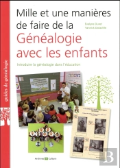 Mille Et Une Manieres De Faire De La Genealogie Avec Les Enfants