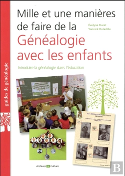Bertrand.pt - Mille Et Une Manieres De Faire De La Genealogie Avec Les Enfants