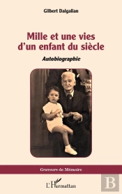 Mille Et Une Vies D'Un Enfant Du Siècle : Autobiographie