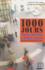 Mille Jours Pour Vaincre L'Insécurité