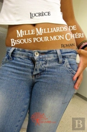 Mille Milliards De Bisous Pour Mon Chéri