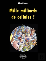 Mille Milliards De Cellules !