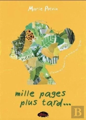 Mille Pages Plus Tard... Tome 4 : J'Aimerais Savoir Lire Entre Les Lignes...