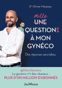 Mille Questions À Mon Gynéco : Des Réponses Sans Tabou
