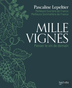 Bertrand.pt - Mille Vignes : Penser Le Vin De Demain