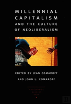 Bertrand.pt - Millennial Capitalism And The Culture Of Neoliberalism