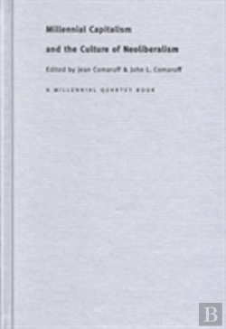 Bertrand.pt - Millennial Capitalism And The Culture Of Neoliberalism