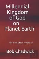 Millennial Kingdom Of God On Planet Earth