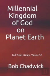 Millennial Kingdom Of God On Planet Earth