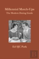Millennial Match-Ups: The Modern Dating Guide