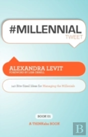 #Millennialtweet: 140 Bite-Sized Ideas F