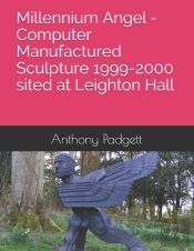 Millennium Angel - Computer Manufactured Sculpture 1999-2000 Sited At Leighton Hall