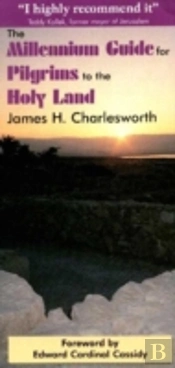 Millennium Guide For Pilgrims To The Holy Land