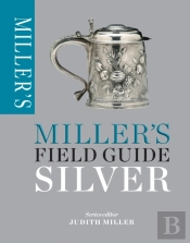 Miller'S Field Guide: Silver
